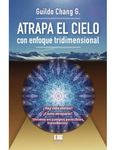 Atrapa el cielo:Con enfoque tridimensional