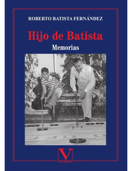 Hijo de Batista:Memorias