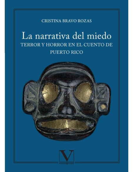 La narrativa del miedo:Terror y horror en el cuento de Puerto Rico