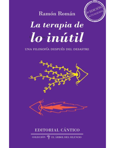 La terapia de lo inútil:Una filosofía después del desastre