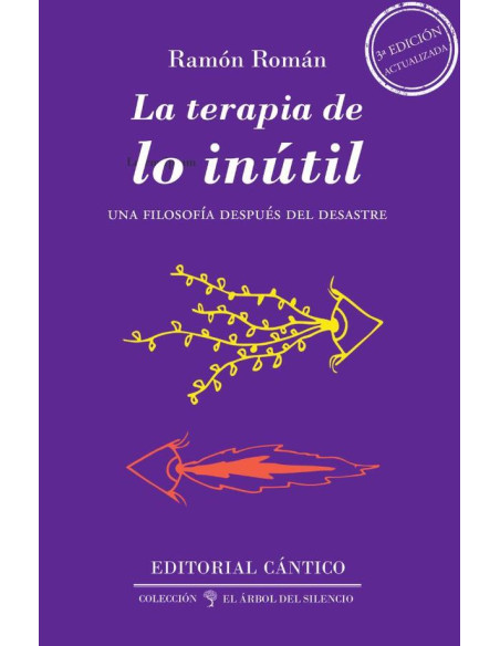 La terapia de lo inútil:Una filosofía después del desastre