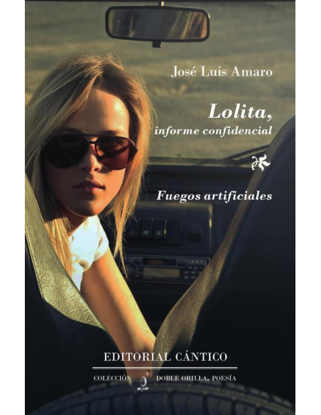 Lolita, informe confidencial:seguido de Fuegos artificiales