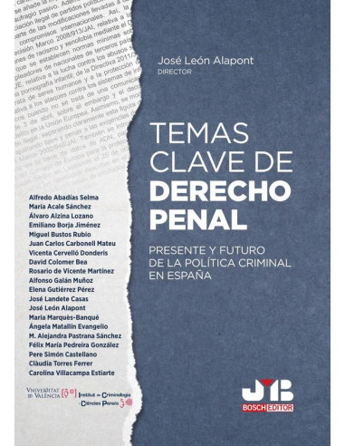 Temas clave de Derecho penal:Presente y futuro de la política criminal en España