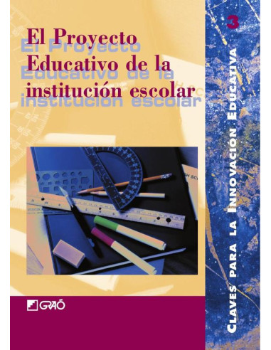 El proyecto educativo de la institución escolar