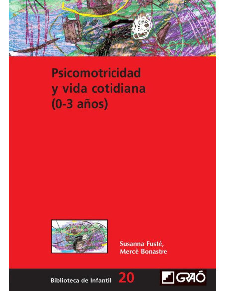 Psicomotricidad y vida cotidiana (0-3 años)