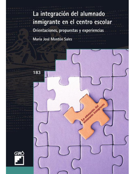 La integración del alumnado inmigrante en el centro escolar:Orientación, propuestas y experiencias