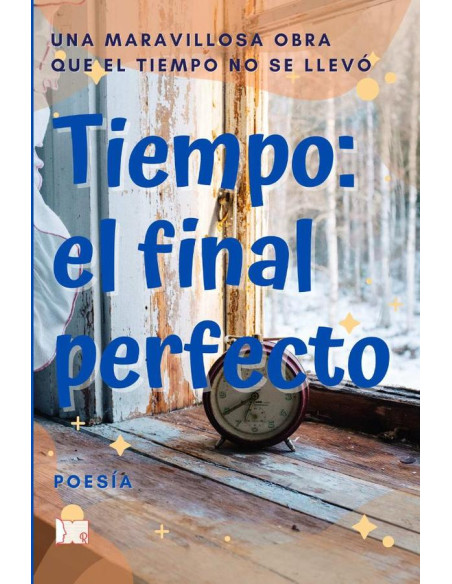 Tiempo, el final perfecto