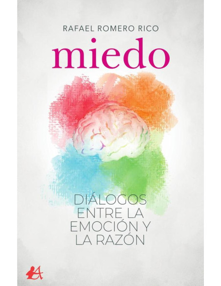 Miedo:Diálogos entre la emoción y la razón