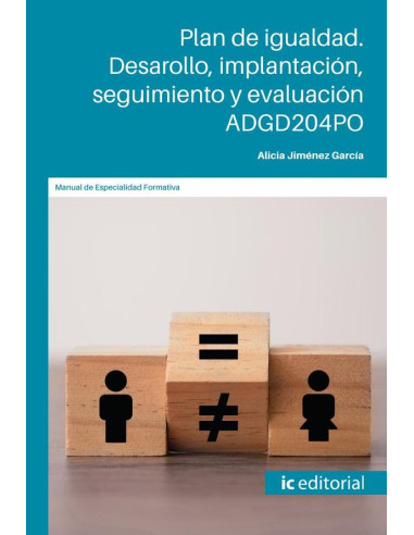 Plan de igualdad. Desarrollo, implantación, seguimiento y evaluación