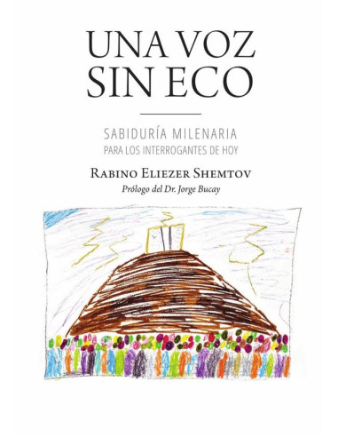 Una voz sin eco:Sabiduría milenaria para los interrogantes de hoy