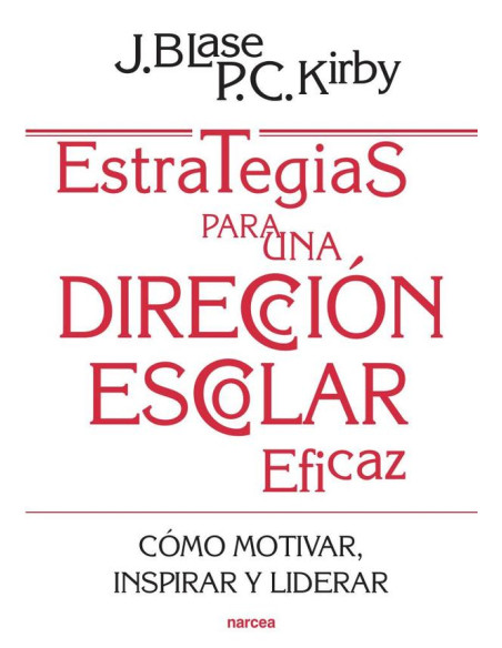 Estrategias para una dirección escolar eficaz:Cómo motivar, inspirar y liderar a los profesores