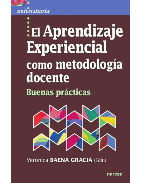 El aprendizaje experiencial como metodología docente:Buenas prácticas