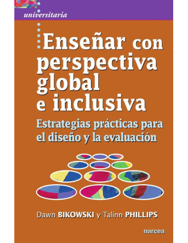 Enseñar con perspectiva global e inclusiva:Estrategias prácticas para el diseño y la evaluación