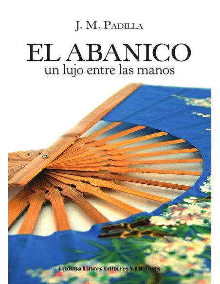 El abanico:Un lujo entre las manos