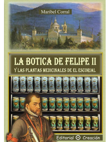 La botica de Felipe II y las plantas medicinales de El Escorial