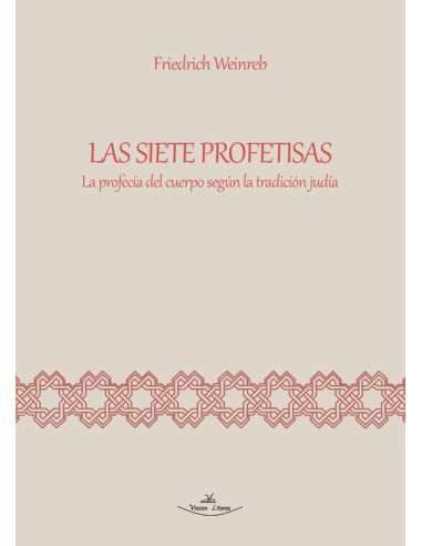 Las siete profetisas:La profecía del cuerpo según la tradición judía