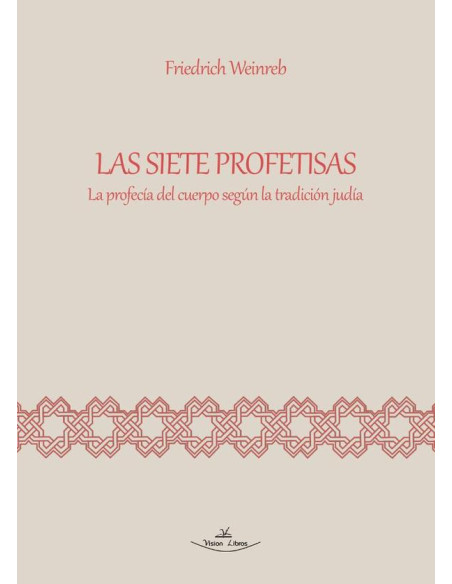 Las siete profetisas:La profecía del cuerpo según la tradición judía