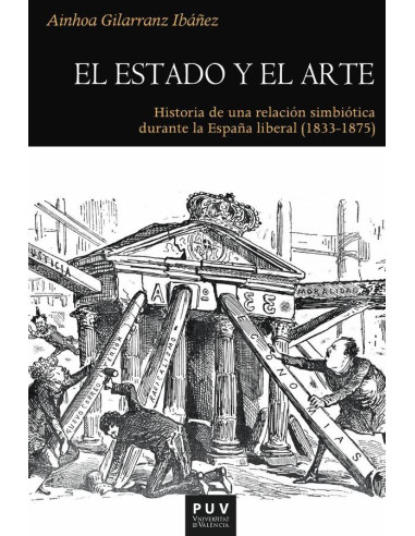 El estado y el arte:Historia de una relación simbiótica durante la España liberal (1833-1875)