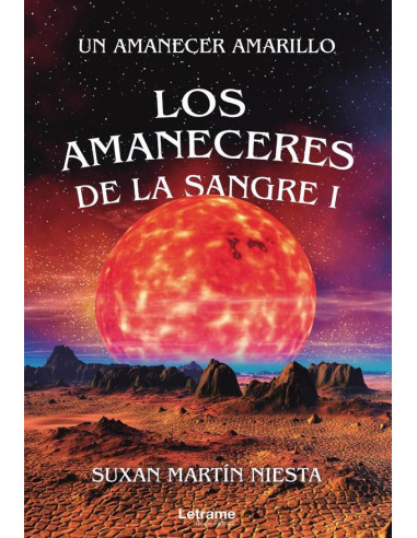 Los amaneceres de la Sangre I. Un amanecer amarillo