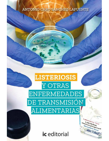 Listeriosis y otras enfermedades de transmisión alimentarias