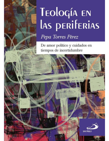 Teología en las periferias:De amor político y cuidados en tiempos de incertidumbre