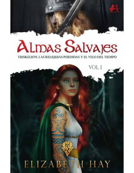 Almas salvajes:Triskelion, las reliquias perdidas y el velo del tiempo