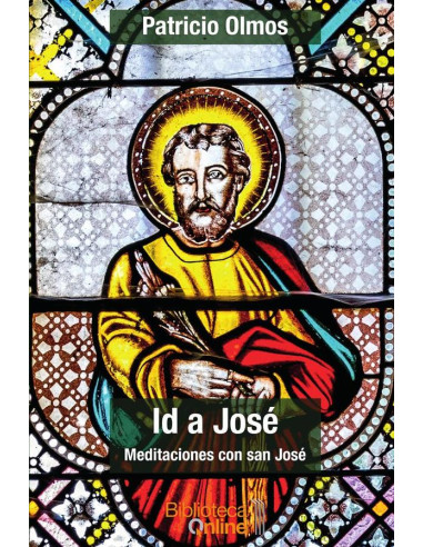 Id a José:Meditaciones con san José