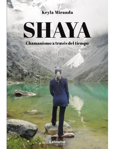 SHAYA. Chamanismo a través del tiempo