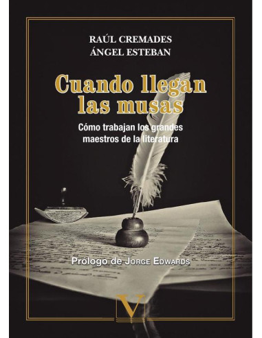 Cuando llegan las musas:Cómo trabajan los grandes maestros de la literatura