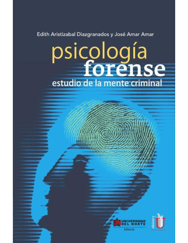 Psicología forense:Estudio de la mente criminal