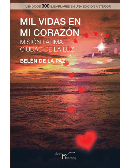 Mil vidas en mi corazón:Misión Fátima, ciudad de luz