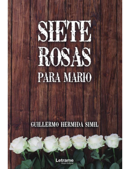 Siete rosas para Mario