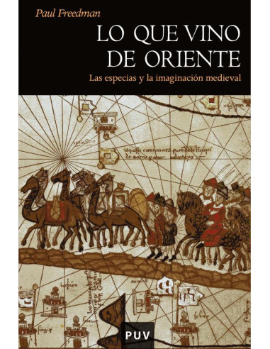 Lo que vino de Oriente:Las especias y la imaginación medieval