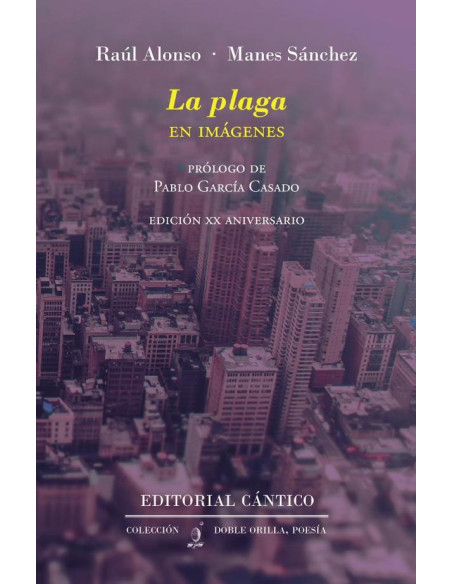 La plaga:en imágenes