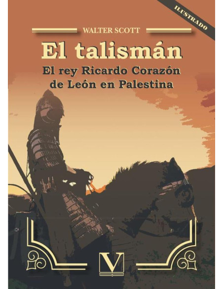 El talismán:El rey Ricardo Corazón de León en Palestina