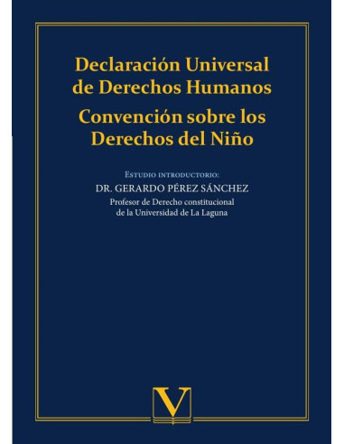 Declaración Universal de Derechos Humanos:Convención sobre los Derechos del Niño