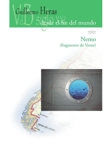 Desde el fin del mundo / Nemo (fragmentos de Verne)