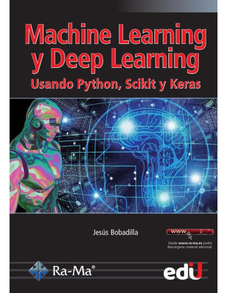 Machine Learning y Deep Learning:Usando python, scikit y keras