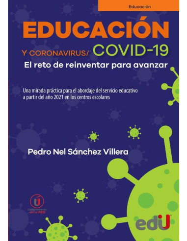 Educación y coronavirus/COVID 19:El reto de reinventar para avanzar