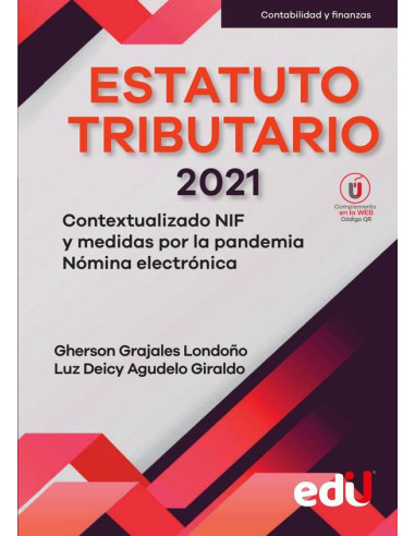 Estatuto Tributario edición 2021:Contextualizado NIF y medidas por la pandemia. Nómina electrónica