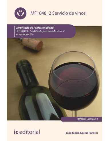 Servicio de vinos. HOTR0409 - Gestión de procesos de servicio en restauración