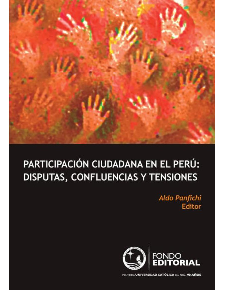 Participación ciudadana en el Perú::disputas, confluencias y tensiones