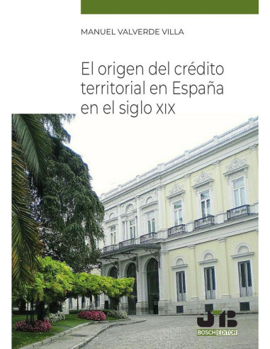 El origen del crédito territorial en España en el Siglo XIX