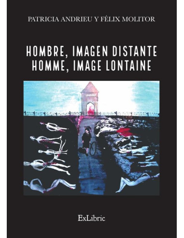 Hombre, imagen distante - Homme, image lontaine