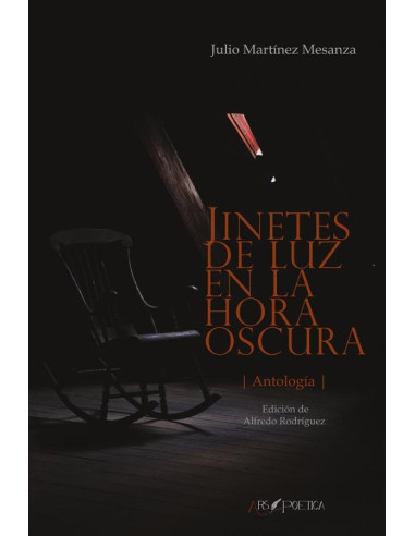 Jinetes de luz en la hora oscura:Antología