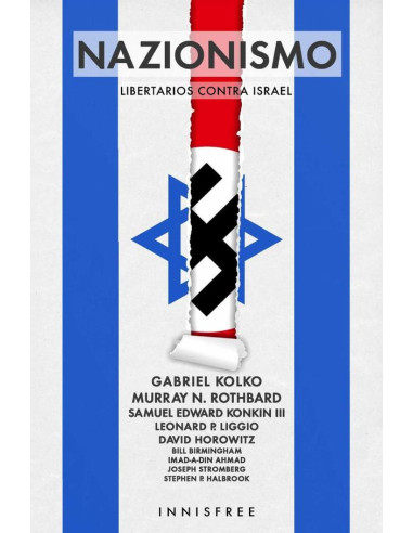 Nazionismo. Libertarios contra israel 