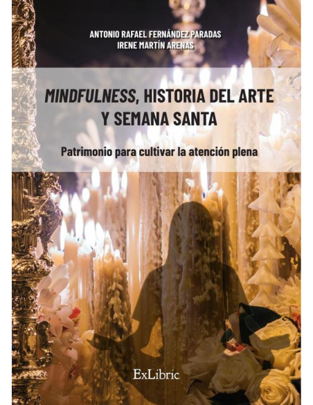 Mindfulness, historia del arte y Semana Santa. Patrimonio para cultivar la atención plena