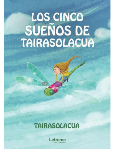 Los cinco sueños de Tairasolacua