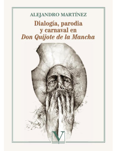 Dialogía, parodia y carnaval en Don Quijote de la Mancha