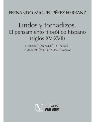 Lindos y tornadizos.:El pensamiento filosófico hispano (siglos XV-XVII)